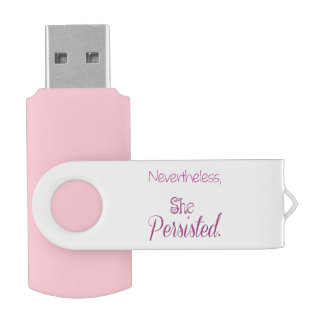 Nevertheless She Persisted Flash Drive