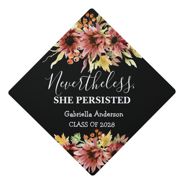 Nevertheless, She Persisted Floral Graduation Cap Topper (Front)