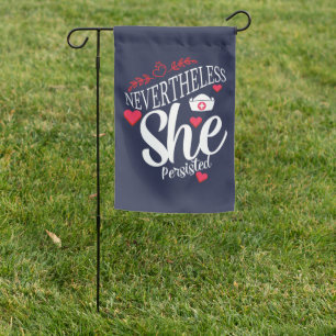 Nevertheless She Persisted Garden Flag