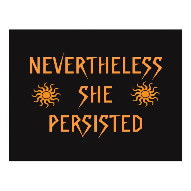 Nevertheless She Persisted Gold Sun Postcard
