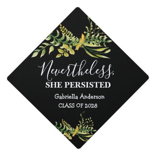 Nevertheless She Persisted Greenery Personalized Graduation Cap Topper
