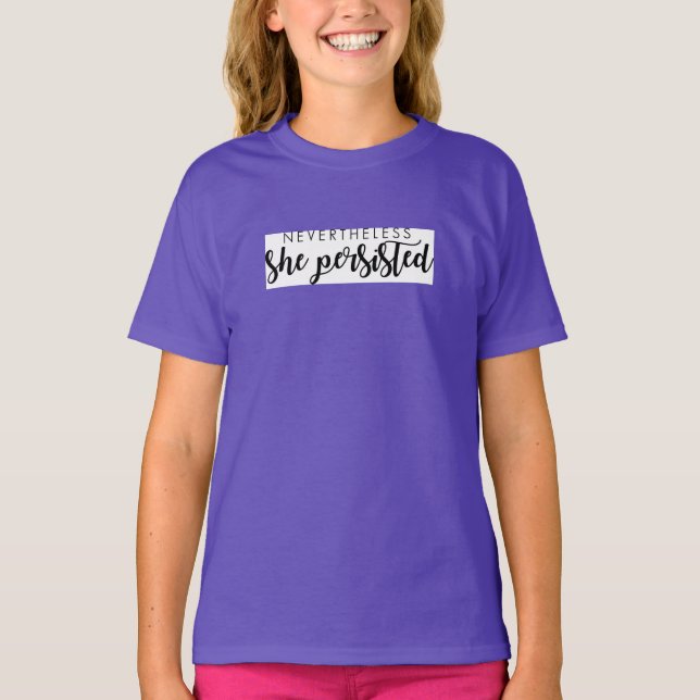Nevertheless She Persisted Kid's Shirt (Front)