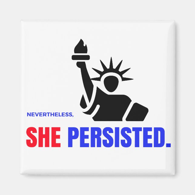 Nevertheless, She Persisted Magnet (Front)