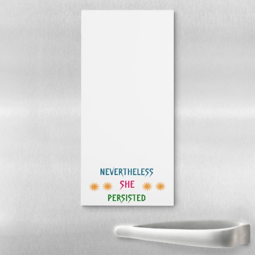 Nevertheless She Persisted Magnetic Fridge Notepad