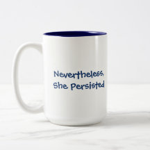 "Nevertheless, She Persisted" Navy & White Quote