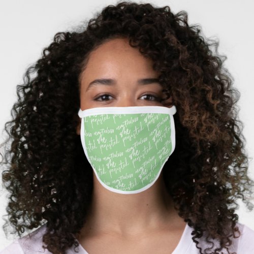 Nevertheless She Persisted on Mint Green Face Mask