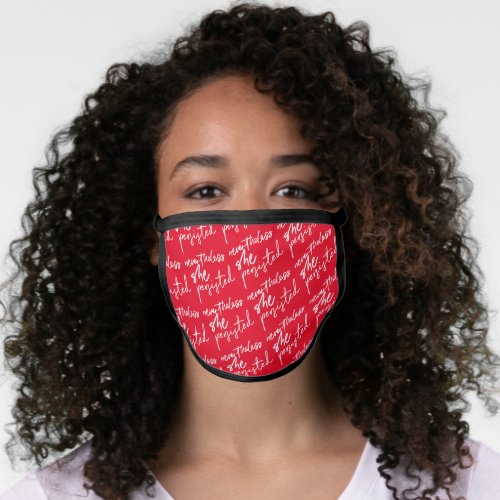 Nevertheless She Persisted on Red Face Mask
