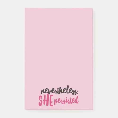 Nevertheless She Persisted Post_it Notes 4 x 6