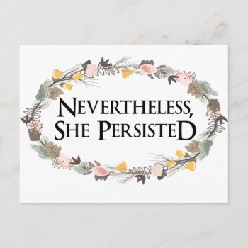 Nevertheless She Persisted Postcard by OblivionHead at Zazzle