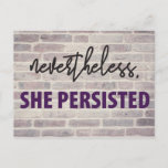 Nevertheless, She Persisted Postcard. Postcard at Zazzle
