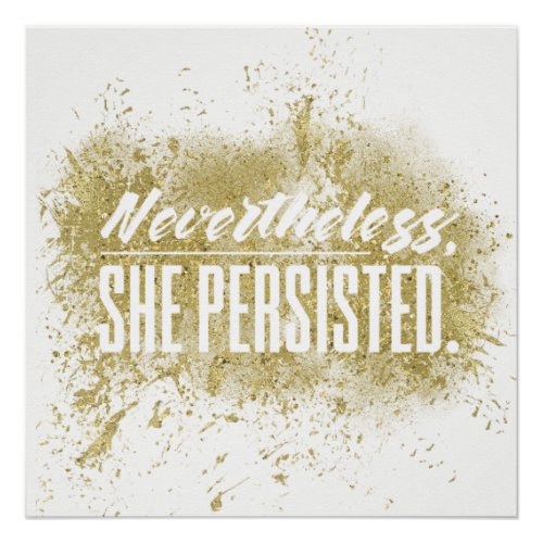 Nevertheless she persisted poster