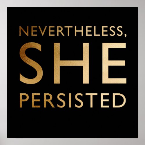 Nevertheless She Persisted Poster
