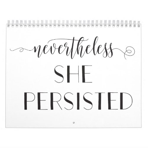 Nevertheless She Persisted Quote Calendar