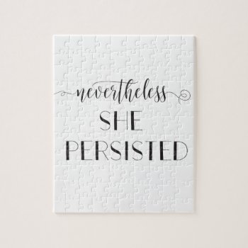 Nevertheless She Persisted Quote Jigsaw Puzzle by Sweetbriar_Drive at Zazzle