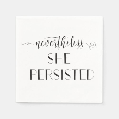 Nevertheless She Persisted Quote Paper Napkins