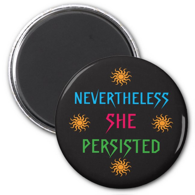 Nevertheless She Persisted Rainbow Sun Magnet