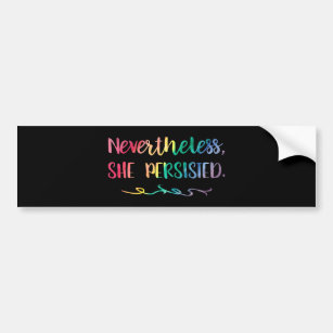 Nevertheless, She Persisted Rainbow Watercolor Bumper Sticker