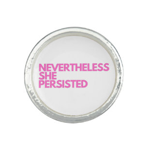 Nevertheless She Persisted Ring