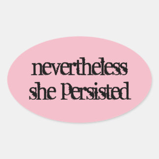 nevertheless she persisted sticker