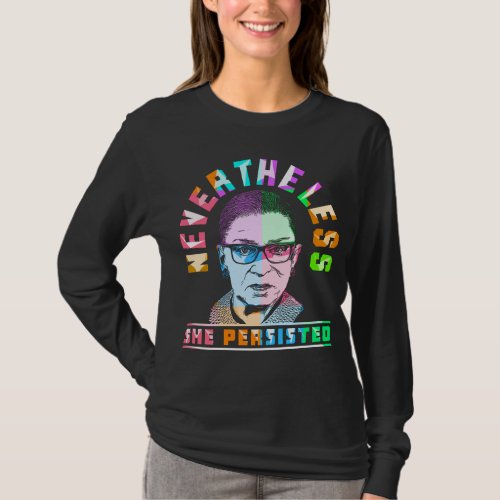 NEVERTHELESS SHE PERSISTED T_Shirt