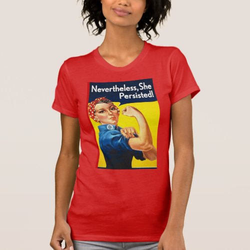 Nevertheless She Persisted T_Shirt