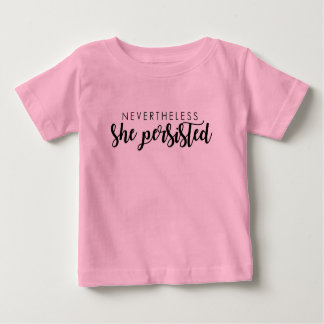 Nevertheless She Persisted Toddler Shirt