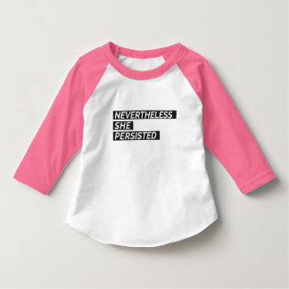Nevertheless, She Persisted Toddler T-Shirt