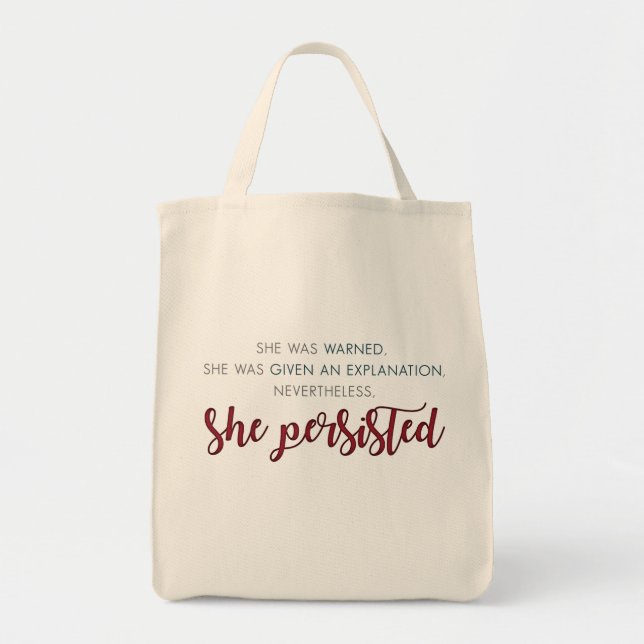 Nevertheless She Persisted Tote - Full Quote Bag (Front)