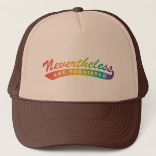 Nevertheless, she persisted. Trucker Hat