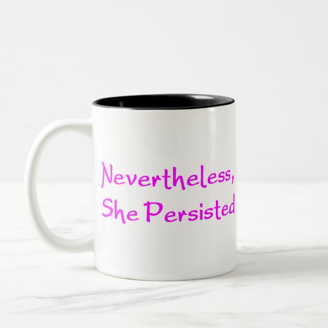 nevertheless she persisted Two-Tone coffee mug (Left)