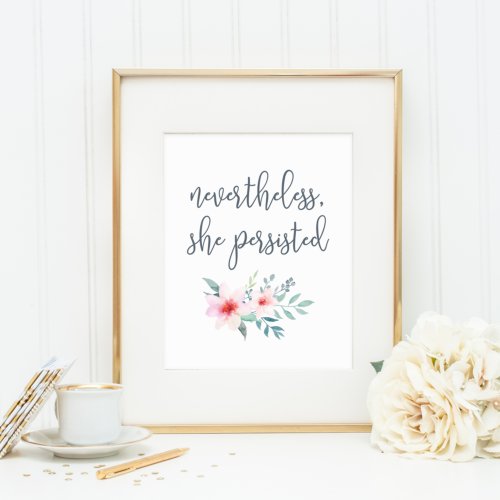 Nevertheless She Persisted  Typography Art Print