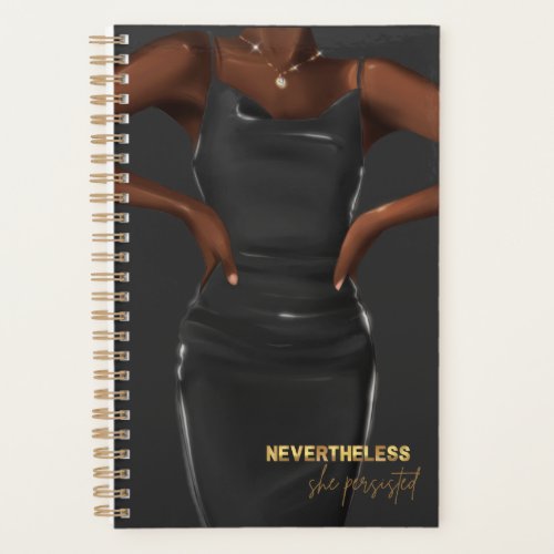 Nevertheless She Persisted Undated Planner 