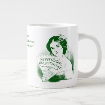 Nevertheless  She Persisted Victorian Lady & Fan10 Giant Coffee Mug by LilithDeAnu at Zazzle