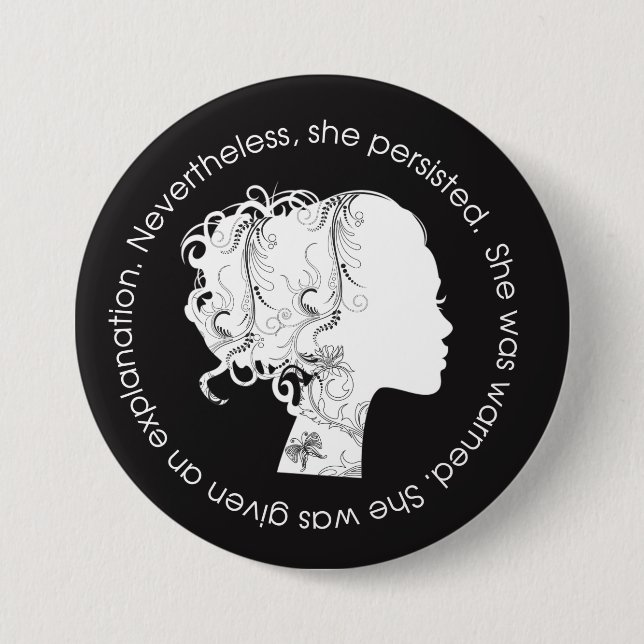 Nevertheless, She Persisted (White) Pinback Button (Front)
