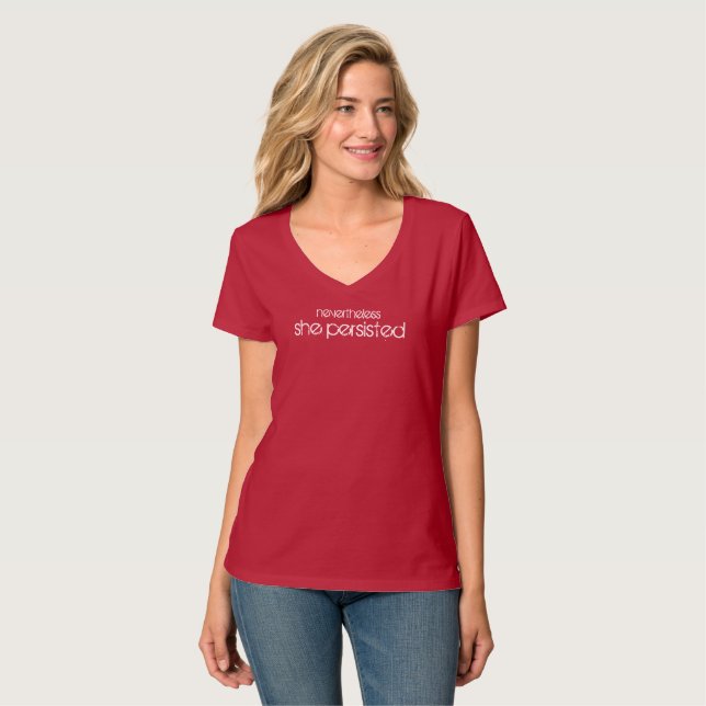 Nevertheless, she persisted Women's movement T-Shirt (Front Full)
