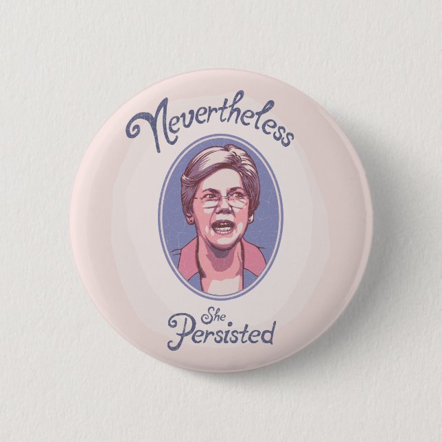 Nevertheless, She Pesisted Pinback Button (Front)