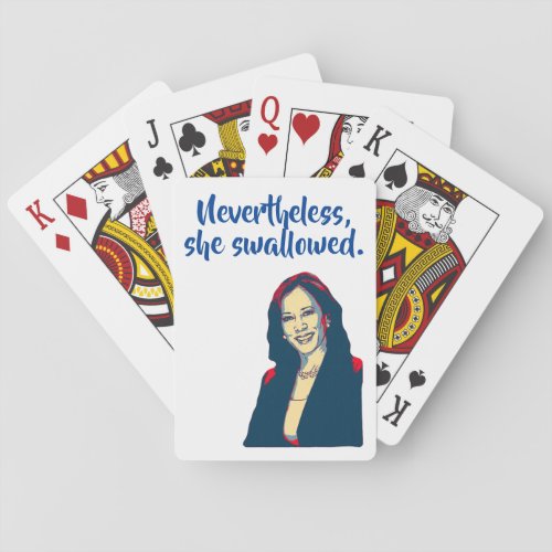 Nevertheless she swallowed playing cards
