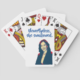 Nevertheless, she swallowed. poker cards