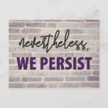 Nevertheless, We Persist. Women&#39;s March 10/100 Postcard at Zazzle