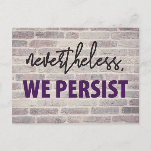 Nevertheless we persist Womens March 10100 Postcard