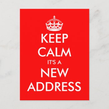 New Address Keep Calm Moving Postcards by keepcalmmaker at Zazzle