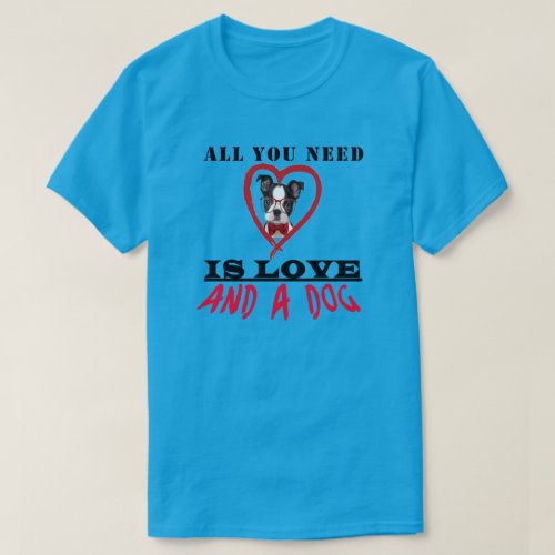 New All Need Dog Love Blue Red Original One Life T_Shirt