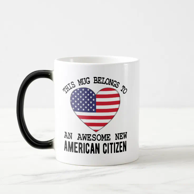 New American Citizen Quote, US Citizenship Gifts Magic Mug | Zazzle