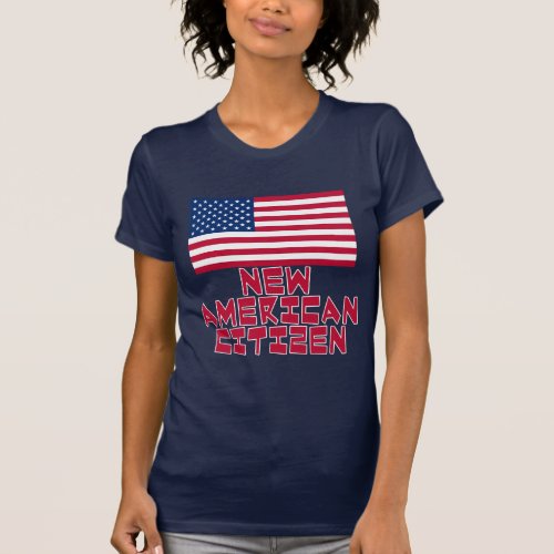 New American Citizen with American Flag T_Shirt