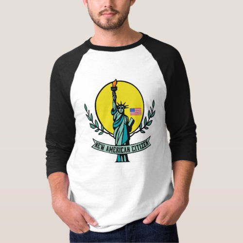 New American Citizen with Statue of Liberty T_Shirt