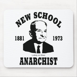 New Anarchist -- Ludwig von Mises Mouse Pad