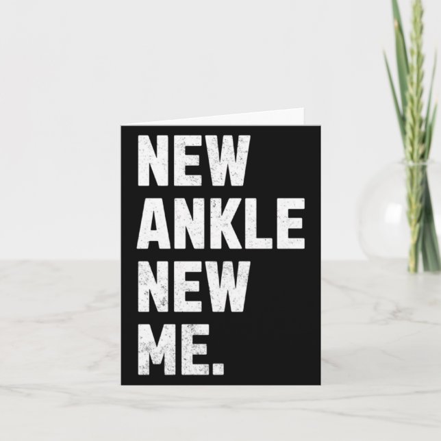 New Ankle New Me Funny Ankle Replacement Surgery  Card (Front)