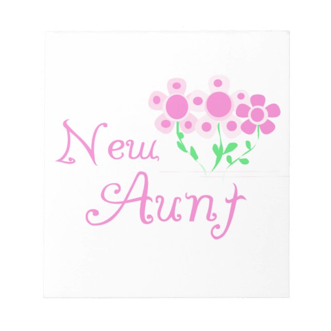 New Aunt Pink Flowers T-shirts and Gifts Notepad (Front)