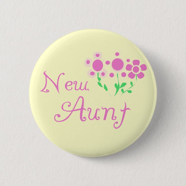 New Aunt Pink Flowers Tshirts and Gifts Pinback Button (Front)