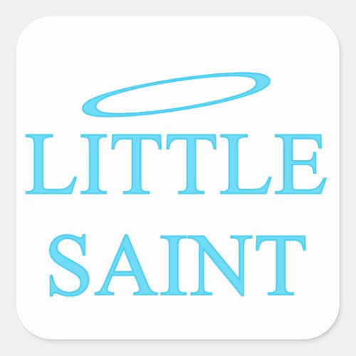 New Baby _ a little saint Square Sticker